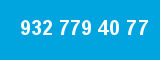 932 779 40 77